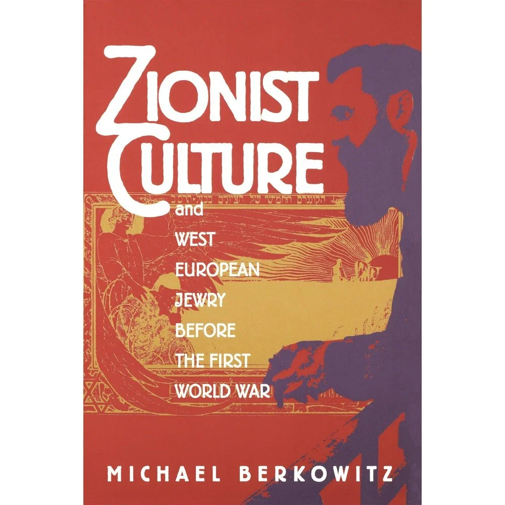Zionist Culture and West European Jewry Before the First World War